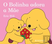 O Bolinha Adora A Mãe