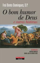 O Bom Humor de Deus e Outras Histórias