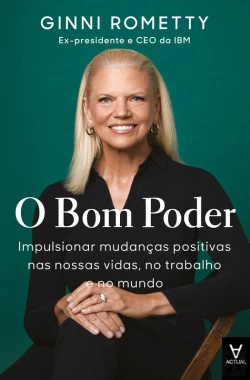 Bertrand.pt - O Bom Poder - Impulsionar Mudanças Positivas Nas Nossas Vidas, No Trabalho E No Mundo