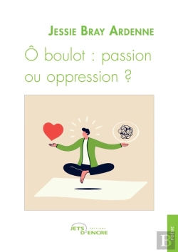 Bertrand.pt - Ô Boulot : Passion Ou Oppression ?