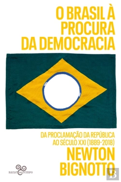 Bertrand.pt - O Brasil À Procura Da Democracia
