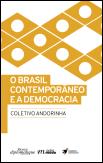 O Brasil Contemporâneo e a Democracia


