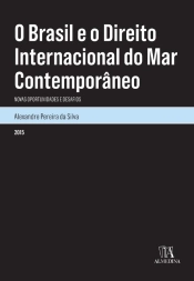 O Brasil E O Direito Internacional Do Mar Contemporâneo: Novas Oportunidades E Desafios