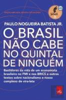 O Brasil Nao Cabe No Quintal De Ninguem - Edicao Ampliada, Revista E A Atualizada