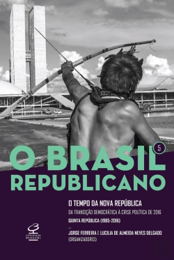Bertrand.pt - O Brasil Republicano: O Tempo Da Nova República - Vol. 5
