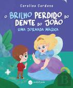 O Brilho Perdido do Dente do João