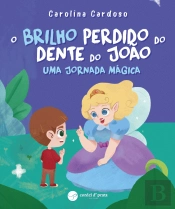 O Brilho Perdido do Dente do João