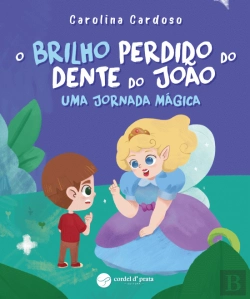 Bertrand.pt - O Brilho Perdido do Dente do João