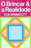O Brincar & a Realidade