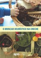 O Brincar Heurístico na Creche