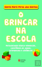 O Brincar na Escola