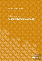 O Brincar No Desenvolvimento Infantil