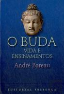 O Buda - Vida e Ensinamentos