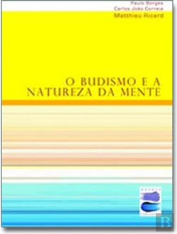 Bertrand.pt - O Budismo e a Natureza da Mente