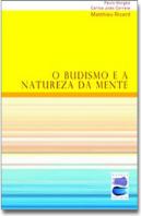 O Budismo e a Natureza da Mente