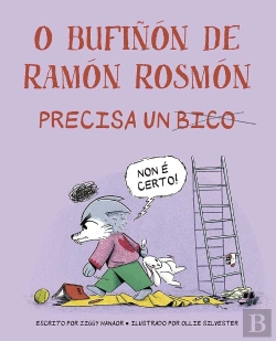 Bertrand.pt - O Bufiño De Ramon Rosmon Precisa Un Bico
