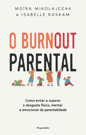 O Burnout Parental