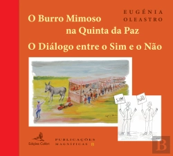 Bertrand.pt - O Burro Mimoso na Quinta da Paz | O Diálogo entre o Sim e o Não