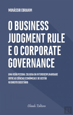 Bertrand.pt - O Business Judgment Rule e o Corporate Governance