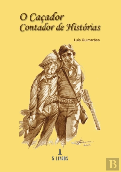 Bertrand.pt - O Caçador Contador de Histórias