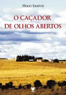 O Caçador de Olhos Abertos
