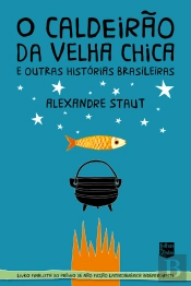 O Caldeirão Da Velha Chica