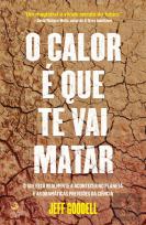 O Calor é que Te Vai Matar