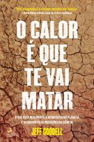 O Calor é que Te Vai Matar