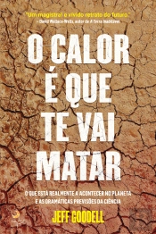 O Calor é que Te Vai Matar
