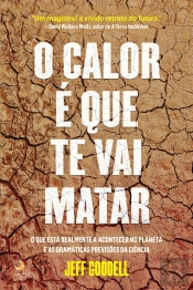 O Calor É Que Te Vai Matar