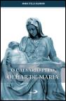 O Calvário pelo Olhar de Maria