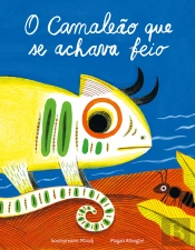 O Camaleão que Se Achava Feio