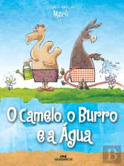 O Camelo, O Burro E A Água