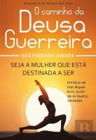 O Caminho da Deusa Guerreira