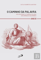 O Caminho Da Palavra - Ano B