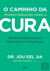 O Caminho Da Transformação Para A Cura