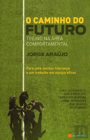 O Caminho do Futuro - Treino na Área Comportamental
