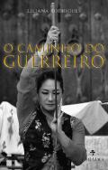 O caminho do guerreiro