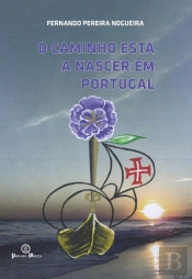 O Caminho Está a Nascer em Portugal