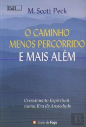 O Caminho Menos Percorrido e Mais Além