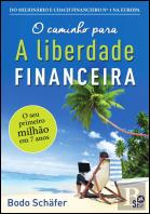 O Caminho para a Liberdade Financeira