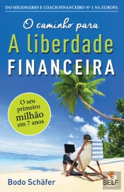 O Caminho para a Liberdade Financeira