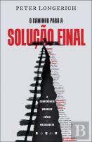 O Caminho para a Solução Final