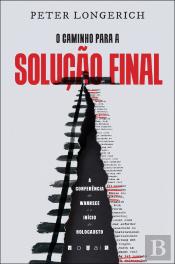 O Caminho para a Solução Final