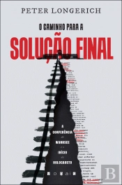 O Caminho para a Solução Final