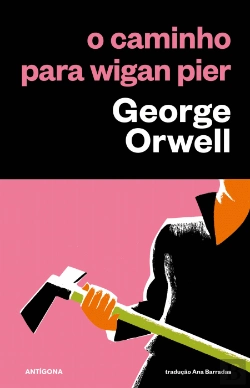 Bertrand.pt - O Caminho para Wigan Pier