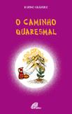 O Caminho Quaresmal
