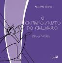 O Caminho Santo do Calvário
