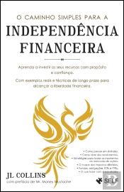 O Caminho Simples para a Independência Financeira