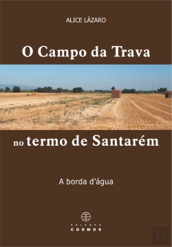 Bertrand.pt - O Campo da Trava no Termo de Santarém